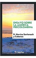 Ensayo Sobre La America Precolombina