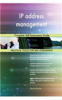 IP address management Complete Self-Assessment Guide