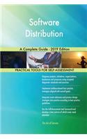 Software Distribution A Complete Guide - 2019 Edition