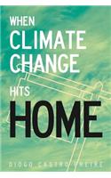 When Climate Change Hits Home
