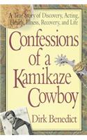 Confessions of a Kamikaze Cowboy
