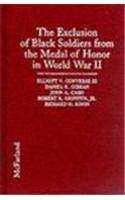 The Exclusion of Black Soldiers from the Medal of Honor in World War II