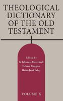 Theological Dictionary of the Old Testament, Volume X