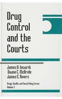 Drug Control and the Courts