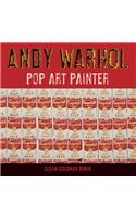 Andy Warhol: Pop Art Painter: Pop Art Painter