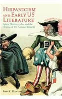 Hispanicism and Early US Literature