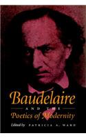 Baudelaire and the Poetics of Modernity