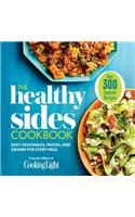 The Healthy Sides Cookbook: Easy Vegetables, Pastas, and Grains for Every Meal: Easy Vegetables, Pastas, and Grains for Every Meal