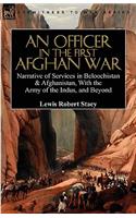 An Officer in the First Afghan War: Narrative of Services in Beloochistan & Afghanistan, with the Army of the Indus, and Beyond(English)