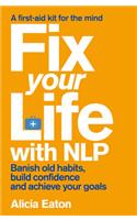 Fix Your Life with NLP