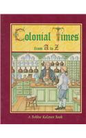 Colonial Times from A to Z