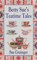 Betty Sue's Teatime Tales