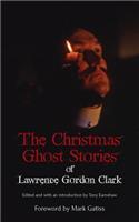 The Christmas Ghost Stories of Lawrence Gordon Clark