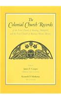 The Colonial Church Records of the First Church of Reading (Wakefield) and the First Church of Rumney Marsh (Revere)