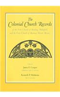 Colonial Church Records of the First Church of Reading (Wakefield) and the First Church of Rumney Marsh (Revere)