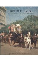 Double Lives: American Painters as Illustrators, 1850-1950