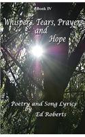 Whispers, Tears, Prayers and Hope
