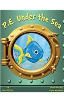 P.E. Under the Sea
