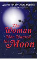 Woman Who Wanted the Moon