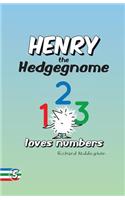 Henry the Hedgegnome loves numbers
