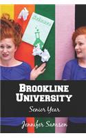 Brookline University: Senior Year