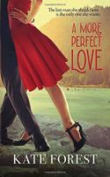 More Perfect Love