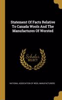 Statement Of Facts Relative To Canada Wools And The Manufactures Of Worsted