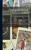 Der Böse Blick und Verwandtes