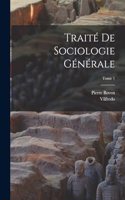 Traité de sociologie générale; Tome 1