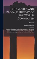Sacred and Profane History of the World Connected