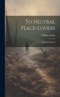 To Neutral Peace-Lovers