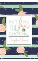 Putting The Fun In Functional Occupational Therapy