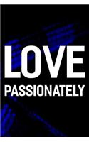 Love Passionately