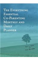 The Everything Essential Co-Parenting Monthly and Daily Planner