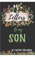Letters To My Son As I Watch You Grow