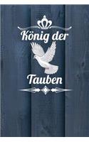 König der Tauben: Notizbuch A5 120 Blanko Seiten in Weiß für Taubenzüchter