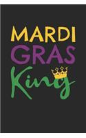 Mardi Gras Notebook - Mardi Gras King Funny Mardi Gras Parade - Mardi Gras Journal - Mardi Gras Diary