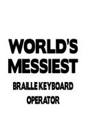 World's Messiest Braille Keyboard Operator