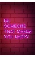 Be Someone That Makes You Happy: Blank Lined Notebook ( Vaporwave ) Red