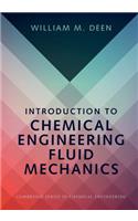 Introduction to Chemical Engineering Fluid Mechanics