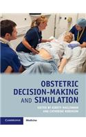 Obstetric Decision-Making and Simulation