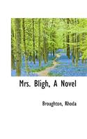 Mrs. Bligh, a Novel