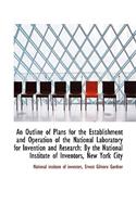 Outline of Plans for the Establishment and Operation of the National Laboratory for Invention and