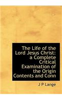 The Life of the Lord Jesus Christ