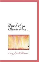 Record of an Obscure Man ..: (English)