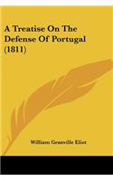 A Treatise On The Defense Of Portugal (1811)