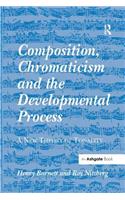 Composition, Chromaticism and the Developmental Process: A New Theory of Tonality