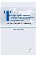 Technological Innovations, Multinational Corporations and the New International Competitiveness