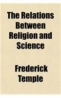 The Relations Between Religion and Science: (English)
