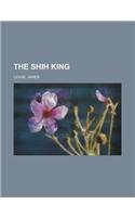 The Shih King